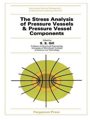 cover image of The Stress Analysis of Pressure Vessels and Pressure Vessel Components
